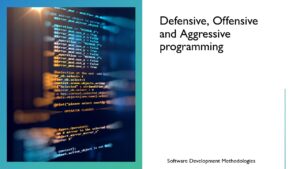 Read more about the article Defensive, Offensive and Aggressive programming