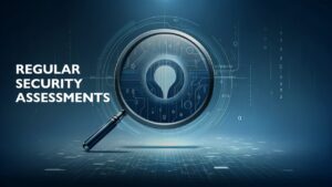 Read more about the article Regular Security Assessments